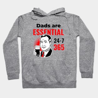 Dad Are Essential 24-7-365 Hoodie